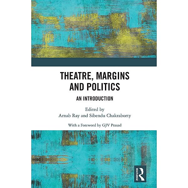 Theatre, Margins and Politics