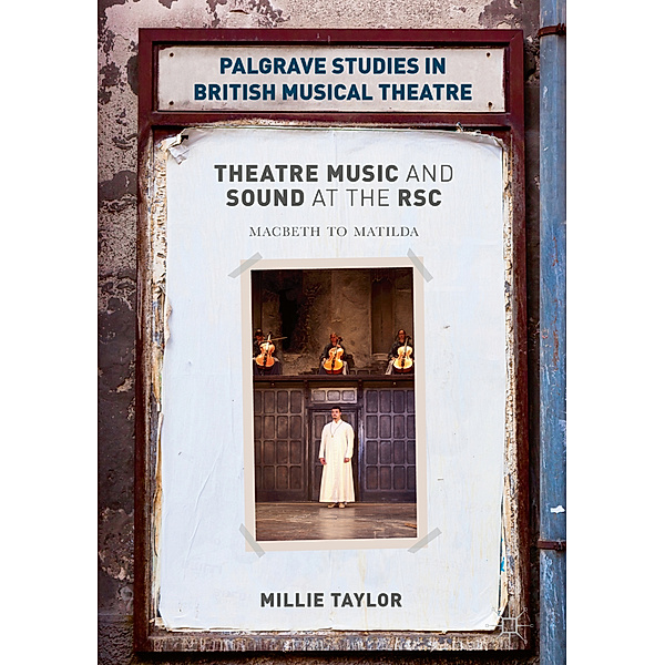 Theatre Music and Sound at the RSC, Millie Taylor