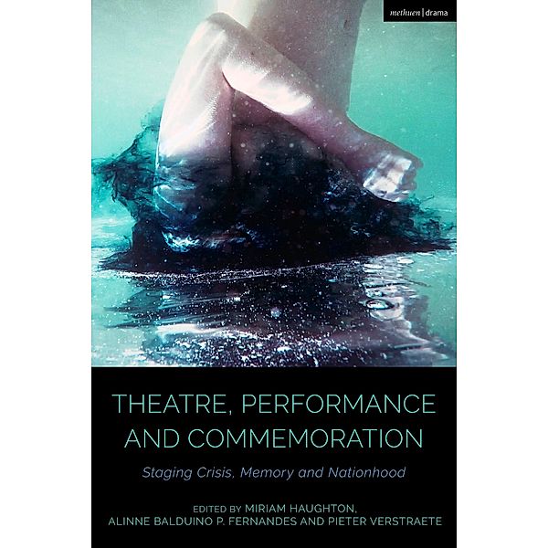 Theatre, Performance and Commemoration