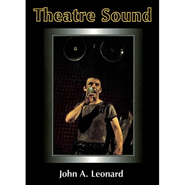 Theatre Sound, John A. Leonard