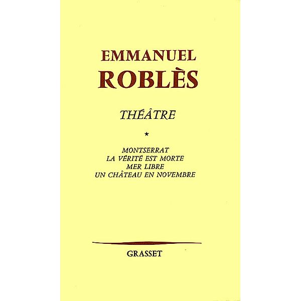 Théâtre, tome 1 / Littérature, Emmanuel Roblès