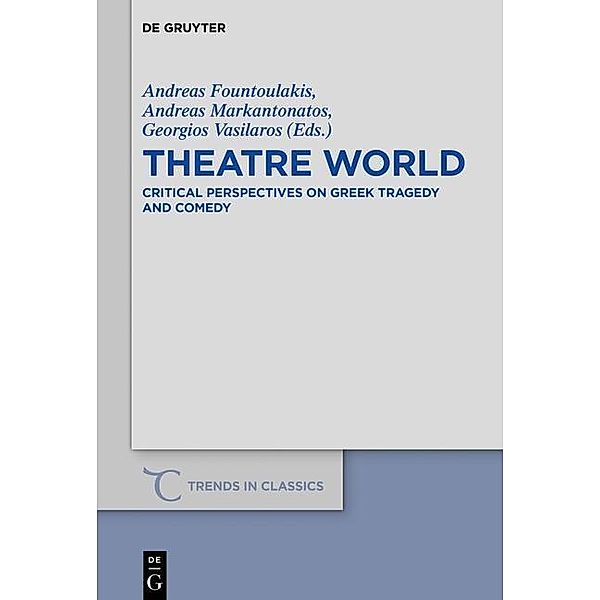 Theatre World / Trends in Classics - Supplementary Volumes Bd.45