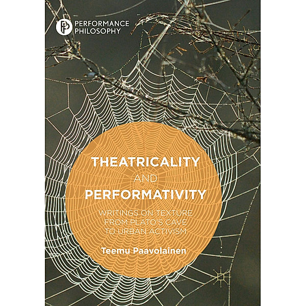 Theatricality and Performativity, Teemu Paavolainen