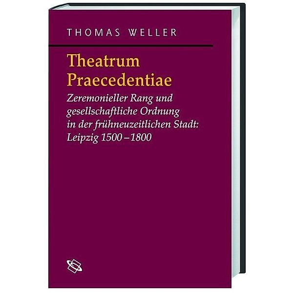 Theatrum Praecedentiae, Thomas Weller