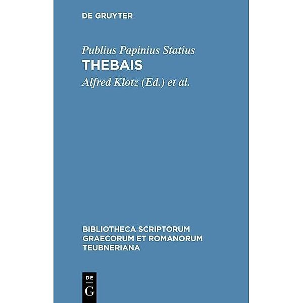 Thebais / Bibliotheca scriptorum Graecorum et Romanorum Teubneriana, Publius Papinius Statius