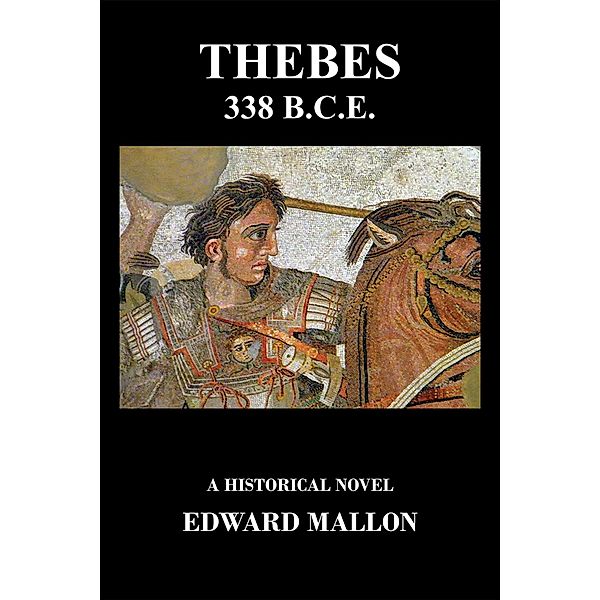 Thebes 338 B.C.E., Edward Mallon