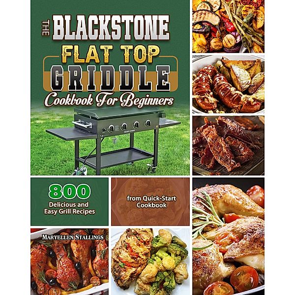 TheBlackStoneFlat Top GriddleCookbook for Beginners, Maryellen Stallings