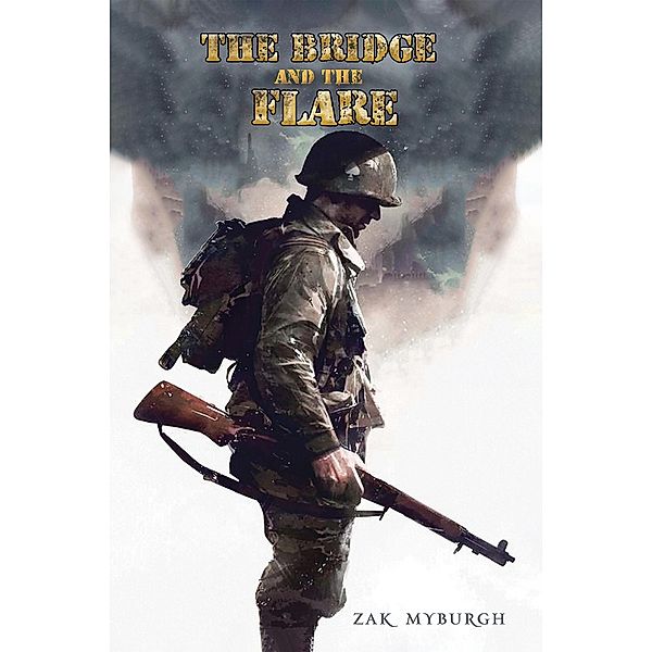 TheBridge and the Flare / Austin Macauley Publishers, Zak Myburgh