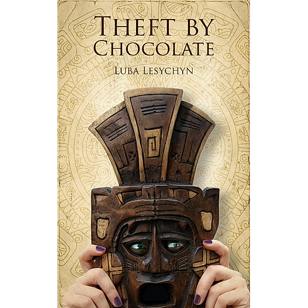 Theft By Chocolate, Luba Lesychyn