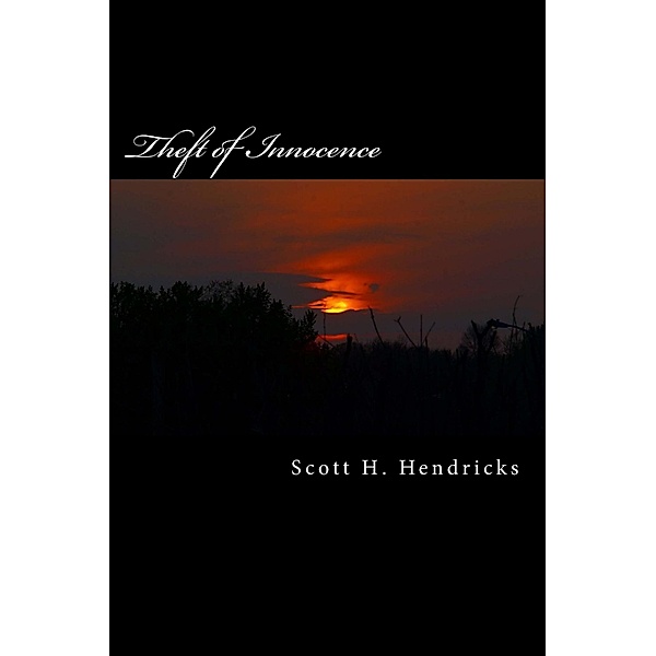 Theft of Innocence, Scott Hendricks