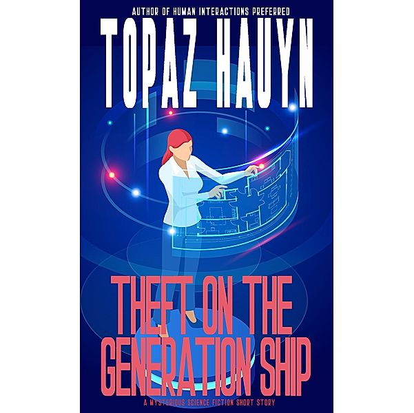 Theft on the Generation Ship, Topaz Hauyn