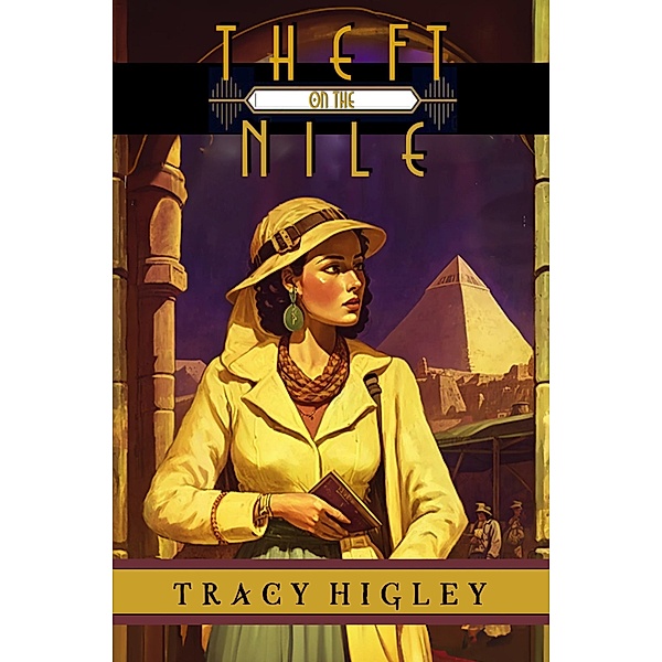 Theft on the Nile, Tracy Higley