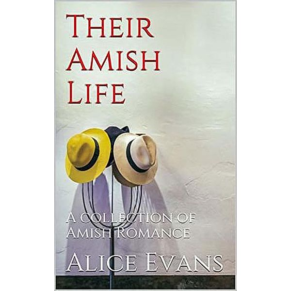 Their Amish Life, Alice Evans