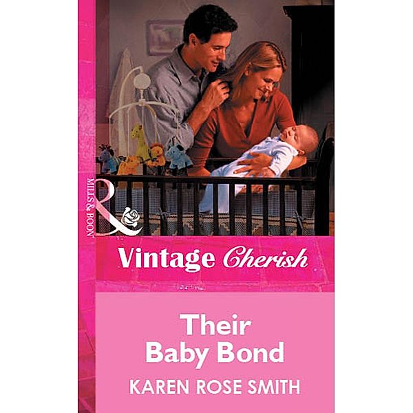 Their Baby Bond, Karen Rose Smith