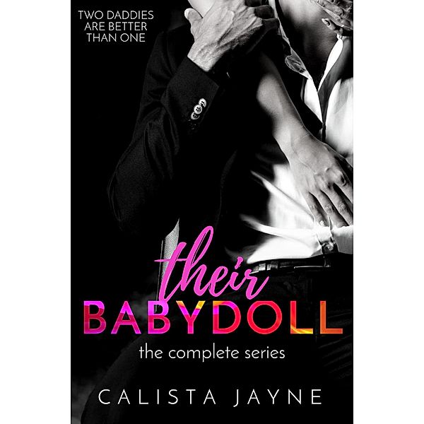 Their Babydoll: The Complete Series / Their Babydoll, Calista Jayne