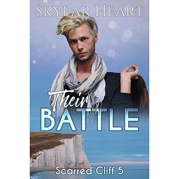 Their Battle (Scarred Cliff, #5) / Scarred Cliff, Skylar Heart
