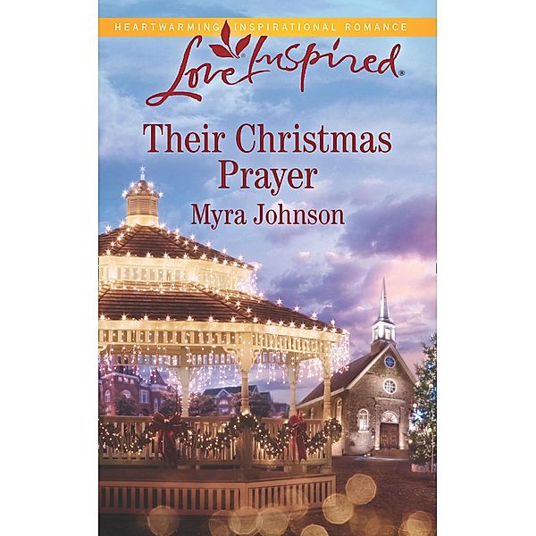 Their Christmas Prayer (Mills & Boon Love Inspired) / Mills & Boon Love Inspired, Myra Johnson