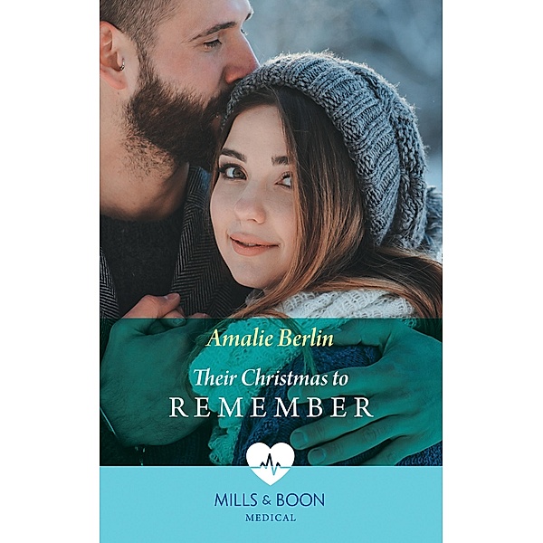 Their Christmas To Remember (Scottish Docs in New York, Book 1) (Mills & Boon Medical), Amalie Berlin