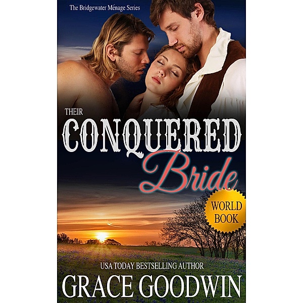 Their Conquered Bride (Bridgewater Menage, #9) / Bridgewater Menage, Grace Goodwin