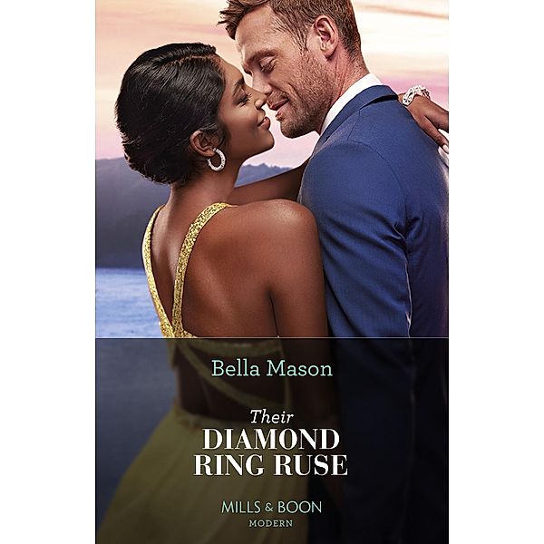 Their Diamond Ring Ruse (Mills & Boon Modern), Bella Mason