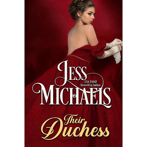 Their Duchess (Theirs, #2) / Theirs, Jess Michaels