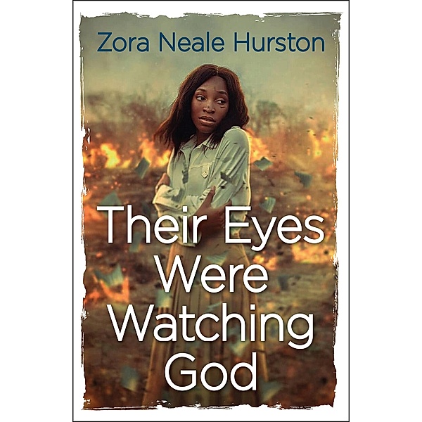 Their Eyes Were Watching God, Zora Neale Hurston