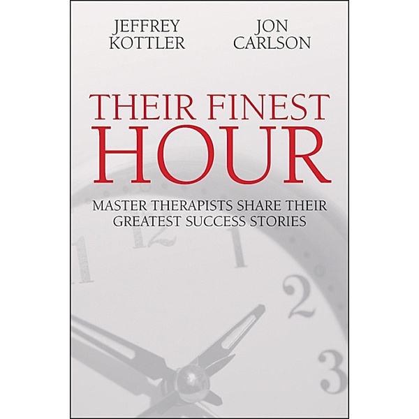 Their Finest Hour, Jeffrey Kottler, Jon Carlson