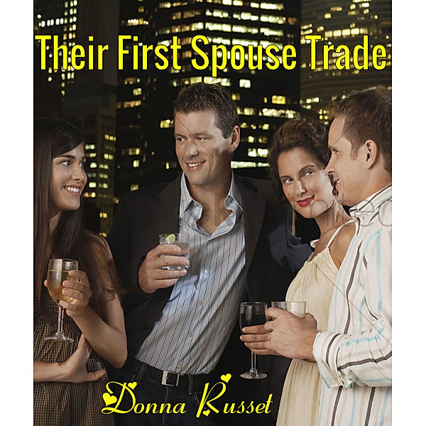 Their First Spouse Trade, Donna Russet