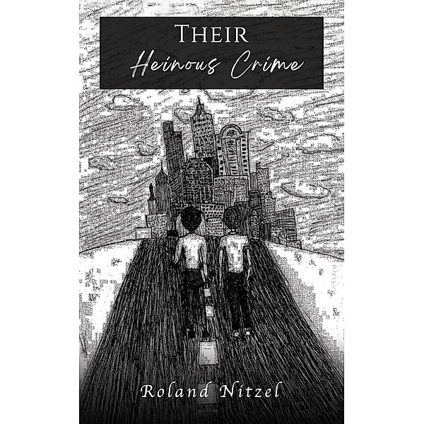 Their Heinous Crime, Roland Nitzel