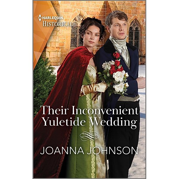 Their Inconvenient Yuletide Wedding, Joanna Johnson