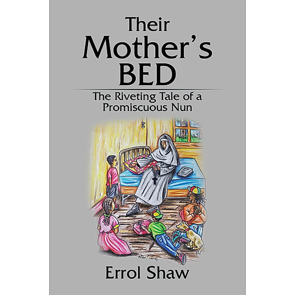 Their Mother’S Bed, Errol Shaw