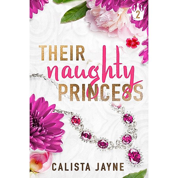 Their Naughty Princess, Calista Jayne