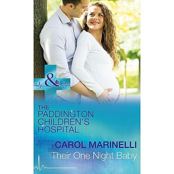 Their One Night Baby / Paddington Children's Hospital Bd.1, Carol Marinelli