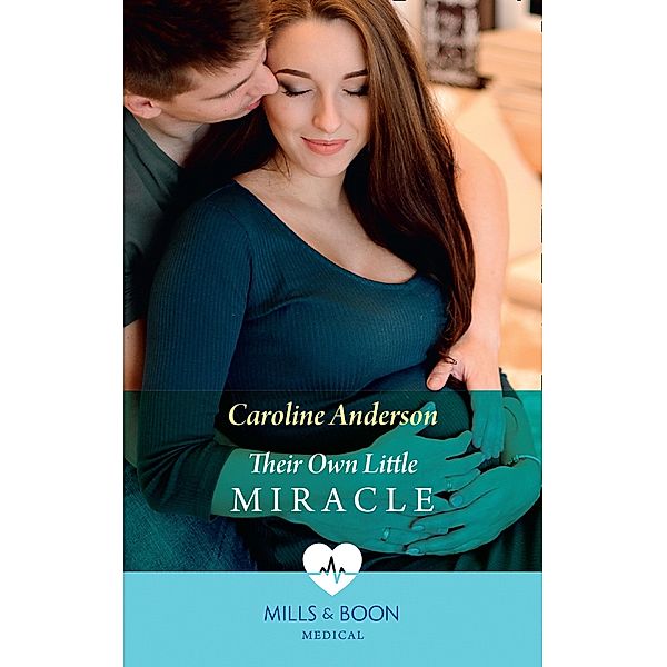 Their Own Little Miracle / Yoxburgh Park Hospital, Caroline Anderson