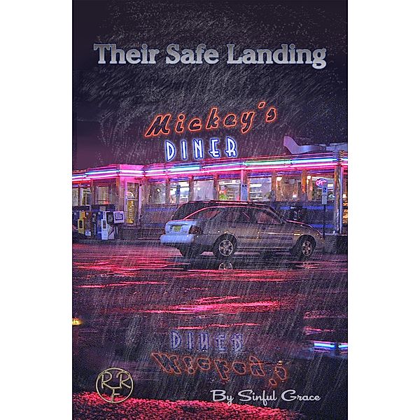 Their Safe Landing (Rayne Falls Ranch, #1) / Rayne Falls Ranch, Sinful Grace