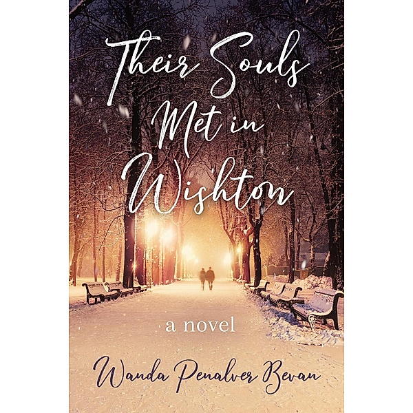 Their Souls Met in Wishton, Wanda Penalver Bevan