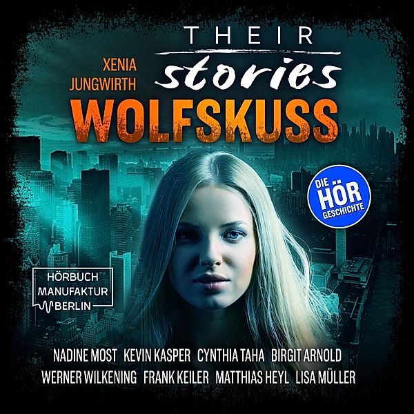 Their Stories - 5 - Wolfskuss, Xenia Jungwirth