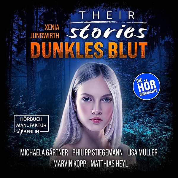 Their Stories - 6 - Dunkles Blut, Xenia Jungwirth