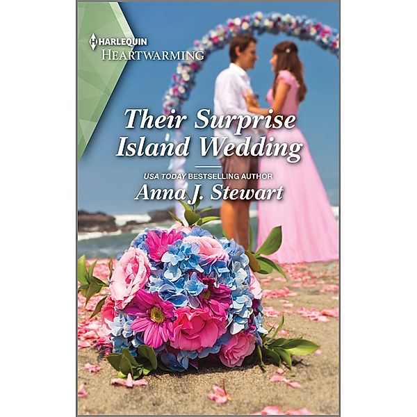 Their Surprise Island Wedding / Hawaiian Reunions Bd.2, Anna J. Stewart