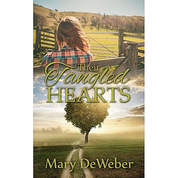 Their Tangled Hearts (Relations of the Heart Series, #1) / Relations of the Heart Series, Mary Deweber