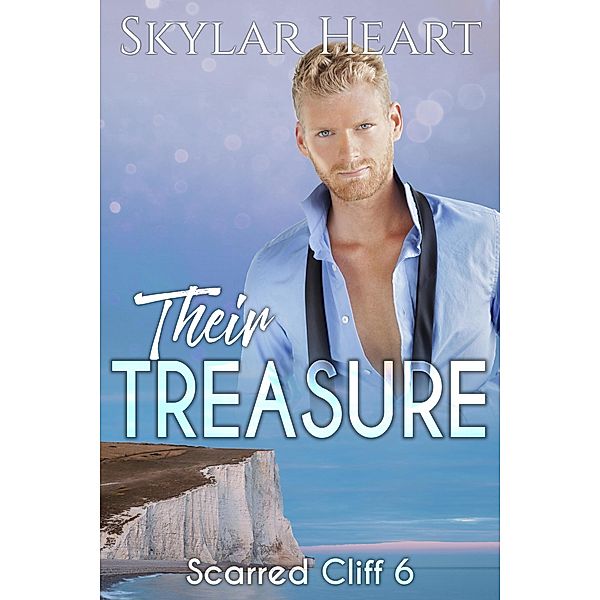 Their Treasure (Scarred Cliff, #6) / Scarred Cliff, Skylar Heart