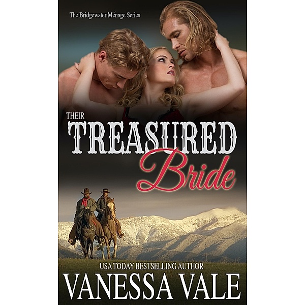 Their Treasured Bride / Bridgewater Series Bd.5, Vanessa Vale