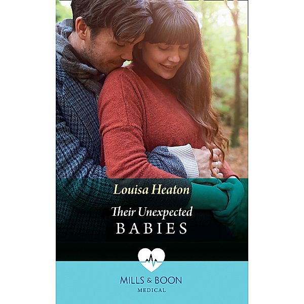 Their Unexpected Babies (Mills & Boon Medical), Louisa Heaton