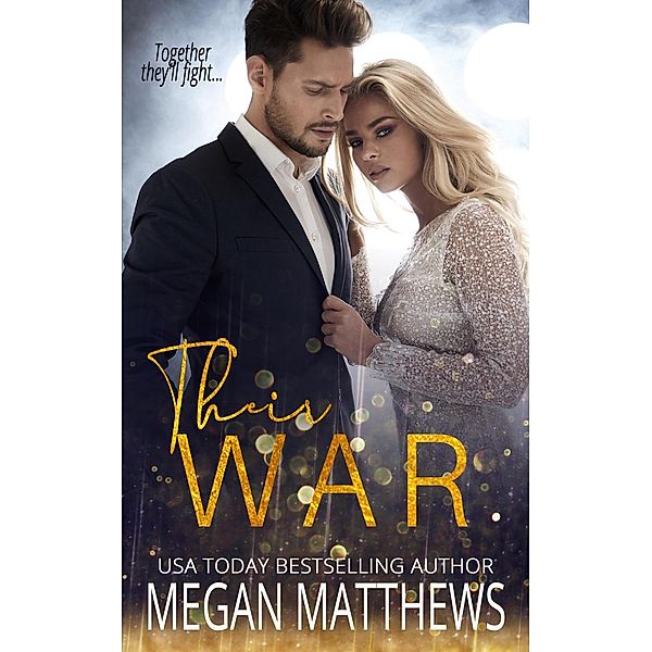 Their War (The Valiant Trilogy, #3) / The Valiant Trilogy, Megan Matthews