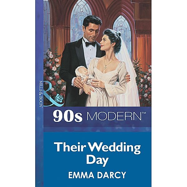 Their Wedding Day (Mills & Boon Vintage 90s Modern), Emma Darcy