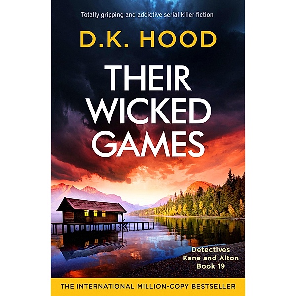Their Wicked Games / Detectives Kane and Alton Bd.19, D. K. Hood