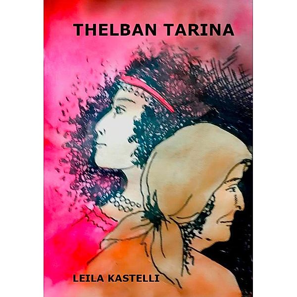 Thelban tarina, Leila Kastelli