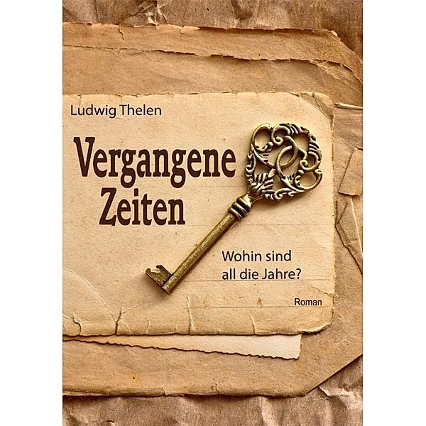 Thelen, L: Vergangene Zeiten