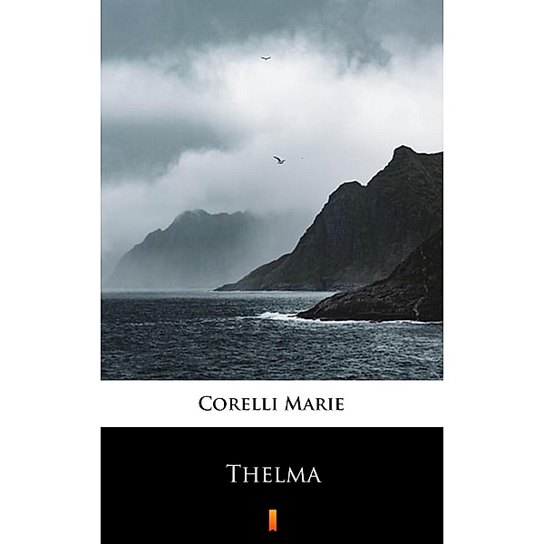 Thelma, Marie Corelli