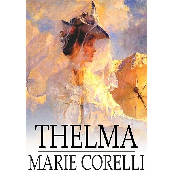 Thelma / The Floating Press, Marie Corelli